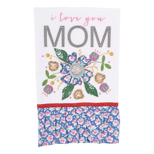I Love You Mom Flower Tea Towel