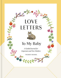 Love Letters to My Baby